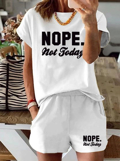Loose NOPE not today printed loose short sleeved T-shirt set
