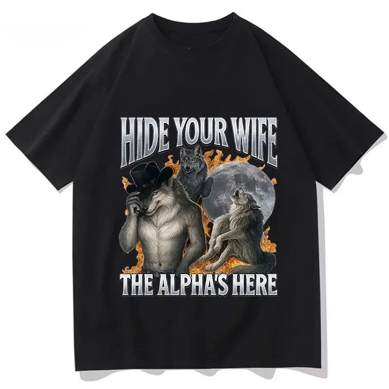 Hide Your Wife Alpha Werewolf Is Coming Meme T-shirt