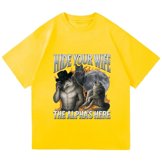 Hide Your Wife Alpha Werewolf Is Coming Meme T-shirt