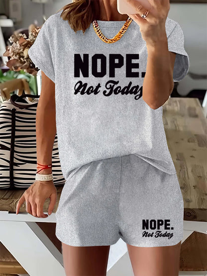 Loose NOPE not today printed loose short sleeved T-shirt set