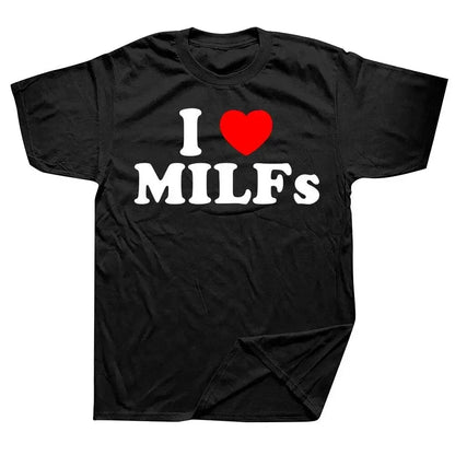 Funny I Love MILFs Heart T Shirts Graphic