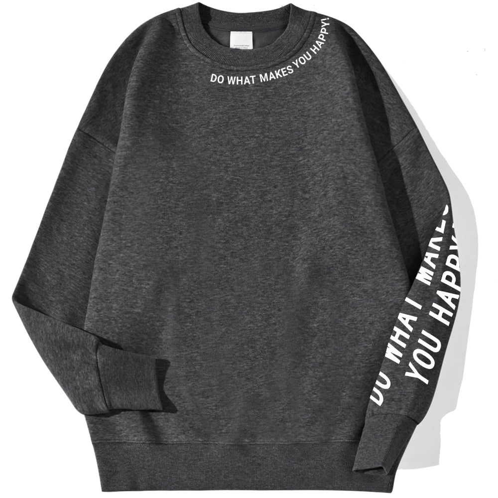 Do What Makes You Happy Letter Printing Sweatshirt Street Pullover