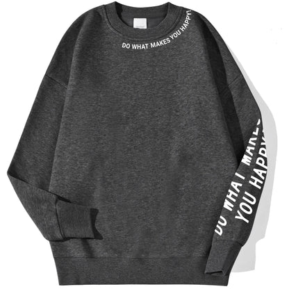 Do What Makes You Happy Letter Printing Sweatshirt Street Pullover